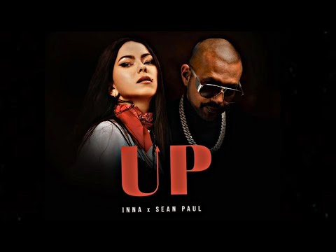 INNA X Sean Paul - UP [Lyrics]