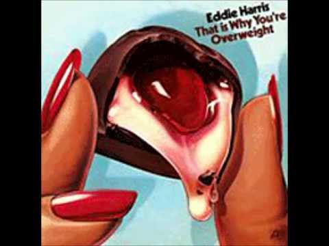 EDDIE HARRIS   IT'S ALRIGHT NOW