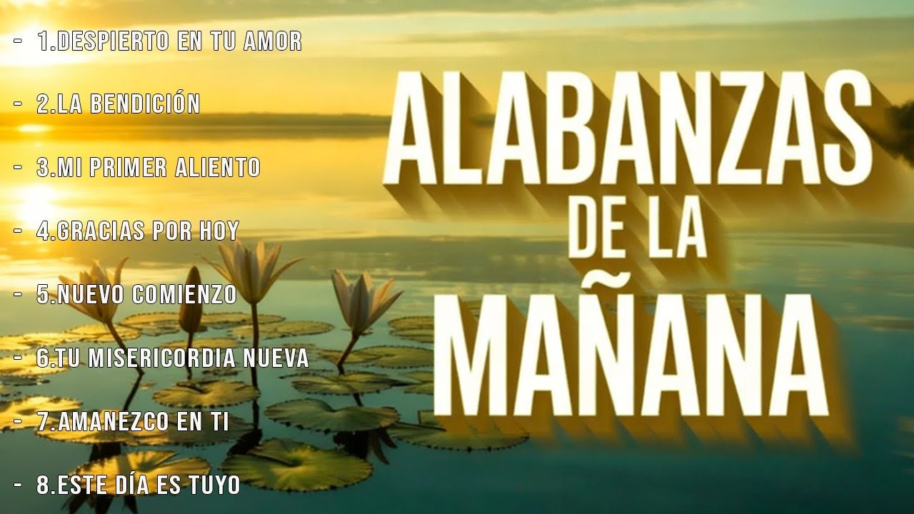 MÚSICA CRISTIANA  - ALABANZAS DE LA MAÑANA 2026 🙏🌅 | ADORACIÓN PARA EMPEZAR EL DÍA CON DIOS