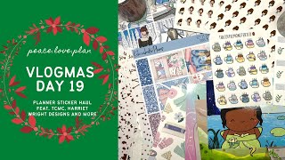 VLOGMAS DAY 19 | Planner sticker haul feat. TCMC, Joy of Planning, Harriet Wright Designs and more
