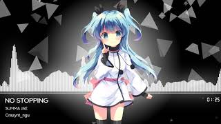 [Nightcore] Summa Jae - No Stopping
