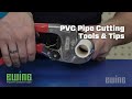 PVC Pipe Cutting Tools & Tips