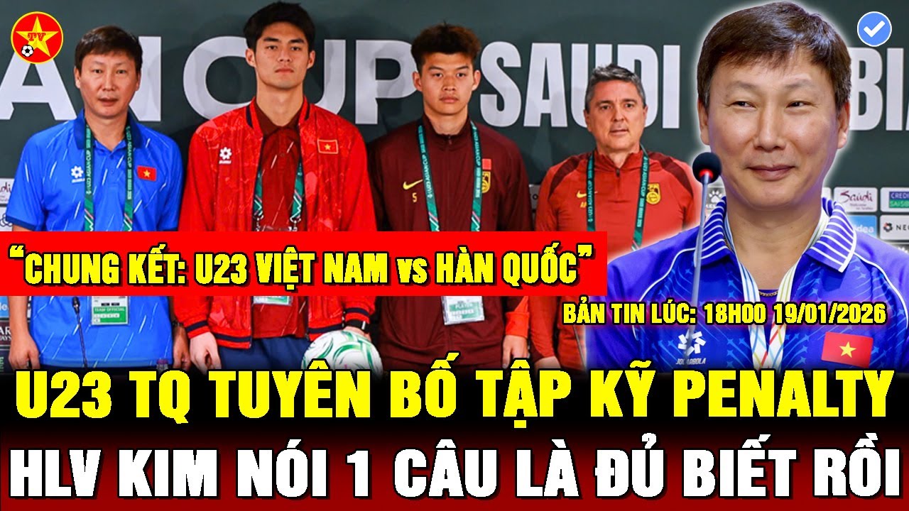 🔴Họp báo: U23 VIỆT NAM TỰ TIN CỐNG HIẾN, HLV KIM MUỐN GẶP HÀN QUỐC Ở CHUNG KẾT, TRUNG QUỐC CỐ ĐÁ PEN