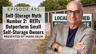 Self-Storage Myth Number 2: REITs Outperform Small Self-Storage Owners - 495