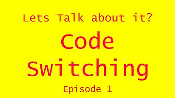 Code Switching: Lets Talk About It? (Episode 1)