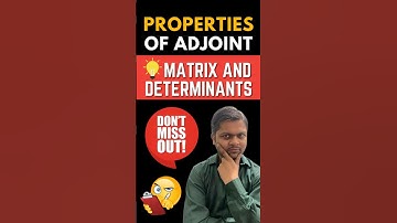 Properties of Adjoint | JEE Matrix and Determinants | JEE Maths Trick | #jee2025 #jeemains #matrix