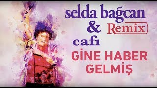 Selda Bağcan & Cafı - Gine Haber Gelmiş Resimi