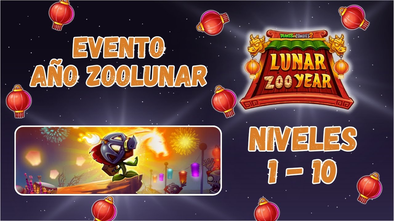 Superando los Niveles 1–10 del Evento Año Zoolunar 🧧🐉 | PvZ2