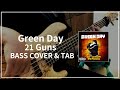 #016 Green Day - 21 Guns (Bass cover & Tab)