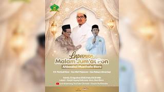 LIVE | Ahbaabul Musthofa Blora – Lapanan Malam Jum’at Pon