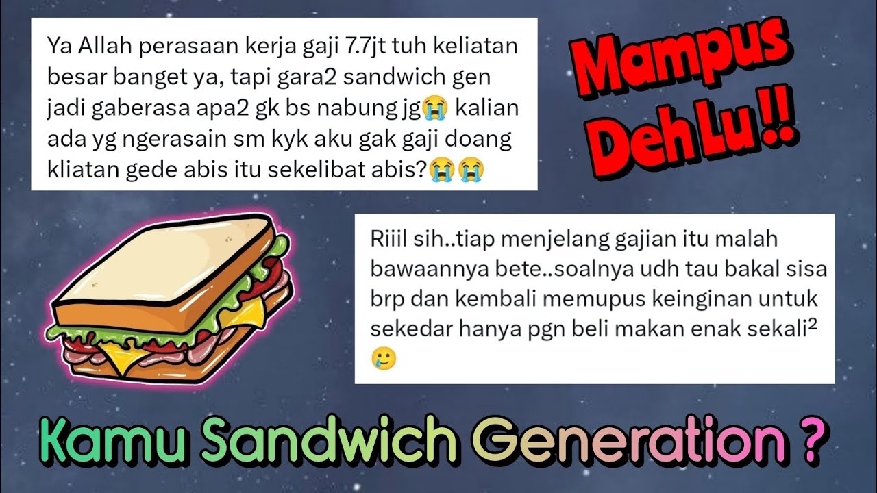 Ngaji Muhasabah Diri | Kamu Adalah Sandwich Generation? Mampus Deh Loe!!! 😈