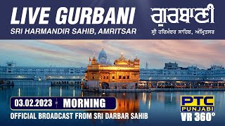VR 360° | Live Telecast from Sachkhand Sri Harmandir Sahib Ji, Amritsar |  03.02.2023 | Morning