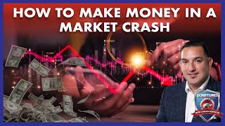 SCRIPTURES AND WALLSTREET -  HOW TO MAKE MONEY IN A MARKET CRASH