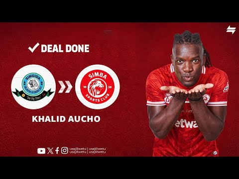 𝗗𝗘𝗔𝗟 𝗗𝗢𝗡𝗘 SIMBA WAKAMILISHA USAJILI WA KHALID AUCHO AKITOKEA SINGIDA BLACK STARS 