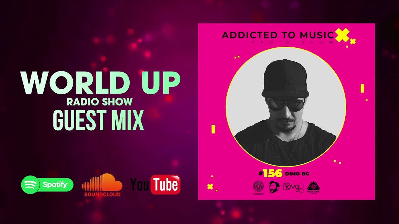 Dimo Bg - World Up Radio Show 156
