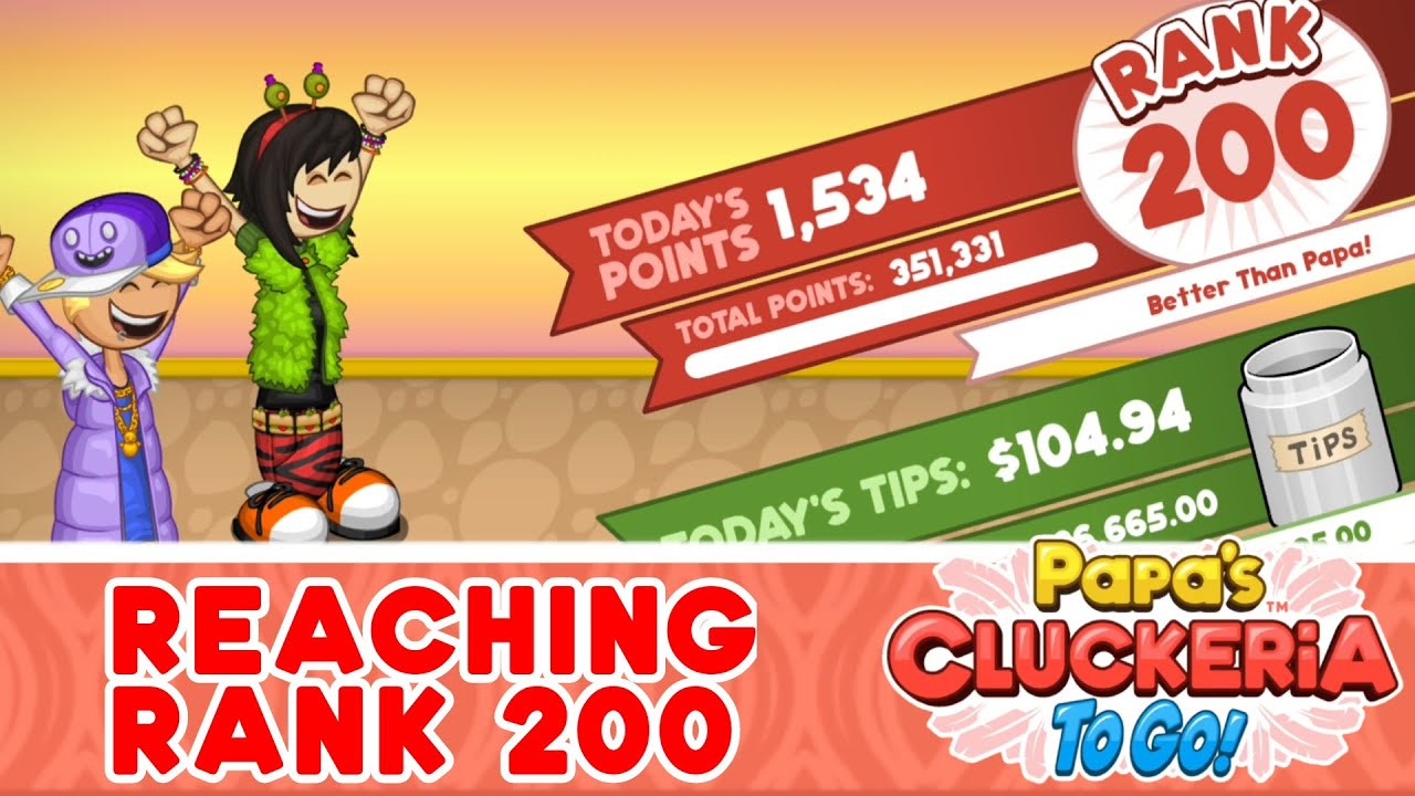 papa's cluckeria to go  rank 200 (perfect day) 