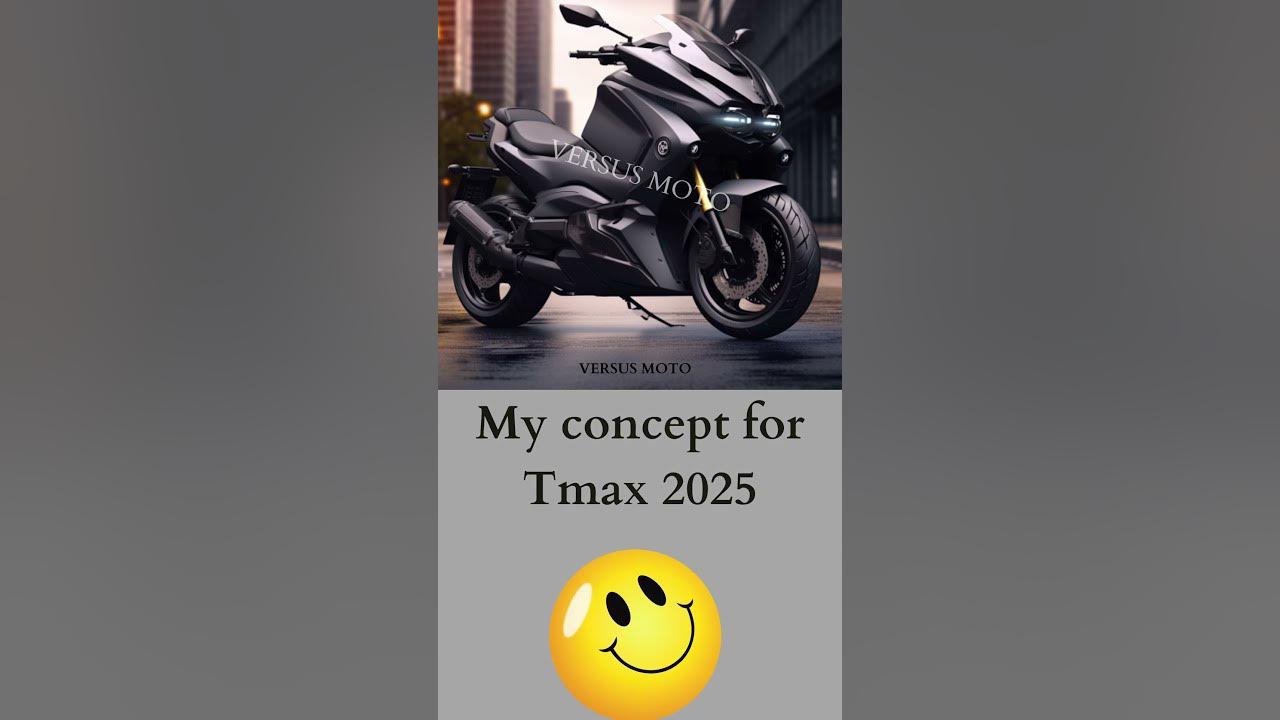 My new concept for Tmax 2025 shorts tmax560 YouTube My new concept for Tmax 2025 shorts tmax560 YouTube
