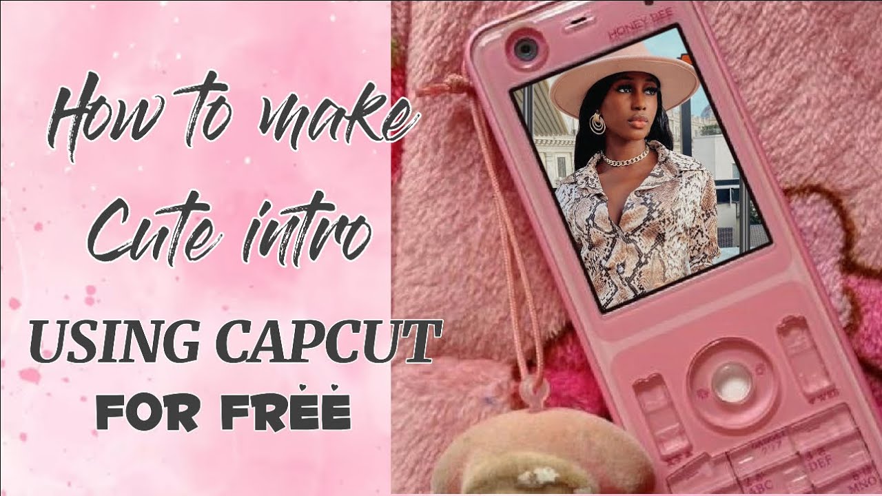 HOW TO MAKE A CUTE AND SIMPLE YOUTUBE INTRO USING CAPCUT FOR FREE ...