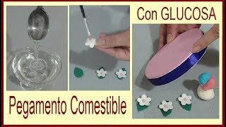 Pegamento comestible con GLUCOSA - Pegamento casero - Fondant - Pasta de goma - Pastillaje