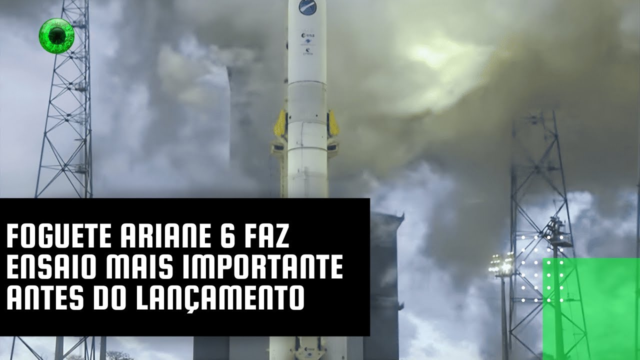 Foguete Ariane 6 faz ensaio mais importante antes do lançamento