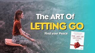 The ART of Letting GO: Mastering Growth MINDSET | Nick Trenton | Book Summary
