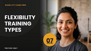 NASM CPT Chapter 7: Static, Active & Dynamic Stretching Explained | Lesson 7 of 20