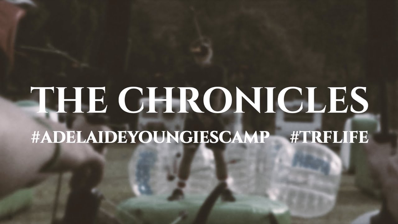 The Chronicles 2015 - Adelaide Youngies Camp