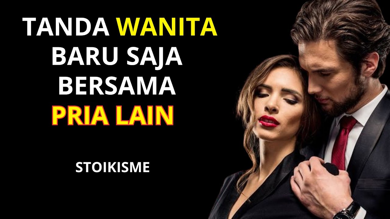 Tanda Wanita Baru Saja Bersama Pria Lain, Pria Harus Tahu #stoikisme #stoicism  #psikologiwanita