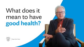 What is good health?