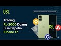TRADING Rp 2000 DOANG BISA DAPET IPHONE 17 !! OSL Indonesia