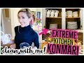 CLEAN WITH ME 2019 ULTIMATE KONMARI KITCHEN ORGANIZATION + EXTREME CLEANING MOTIVATION | Brianna K