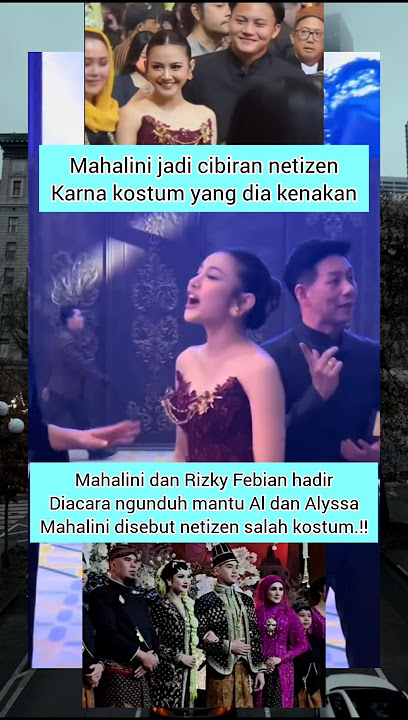 MAHALINI JADI SOROTAN NETIZEN DIACARA AL #mahalini #rizkyfebian