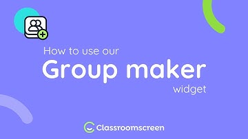 How to use our Group maker widget | Classroomscreen Tutorial