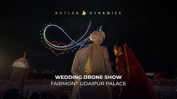 Fairmont Udaipur Palace Wedding Drone Show | 500 Drones | BotLab Dynamics
