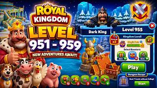 Royalkingdom Level 951 to 959 | HGaming