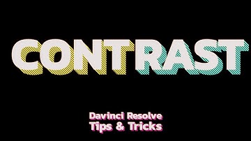 How to use CONTRAST in Davinci Resolve like a PRO