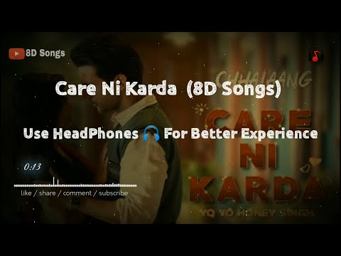 Chhalaang: Care Ni Karda (8D Songs) | Rajkummar R, Nushrratt B | YoYo HoneySingh, Alfaaz, Hommie