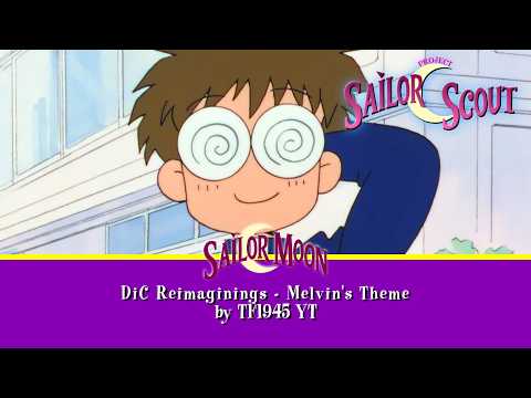 Sailor Moon: DiC Reimaginings - Melvin's Theme (2026)