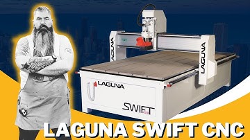 Laguna Swift CNC Router!
