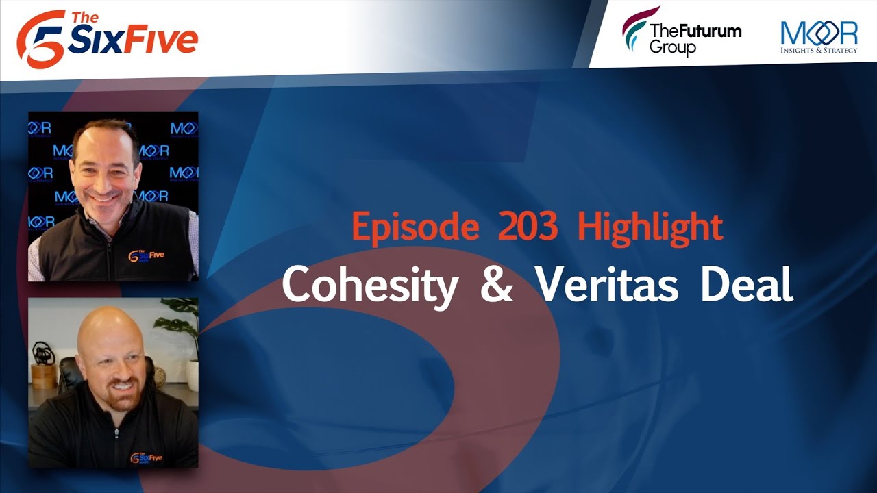 Cohesity & Veritas Deal - Episode 203 - Six Five Podcast - YouTube