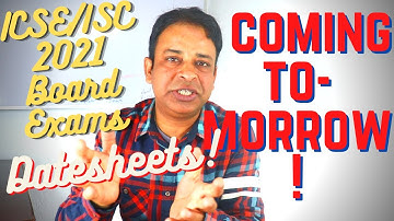 Is ICSE/ISC 2021 Datesheet Coming Tomorrow?All Details of ICSE/ISC 2021 Datesheets