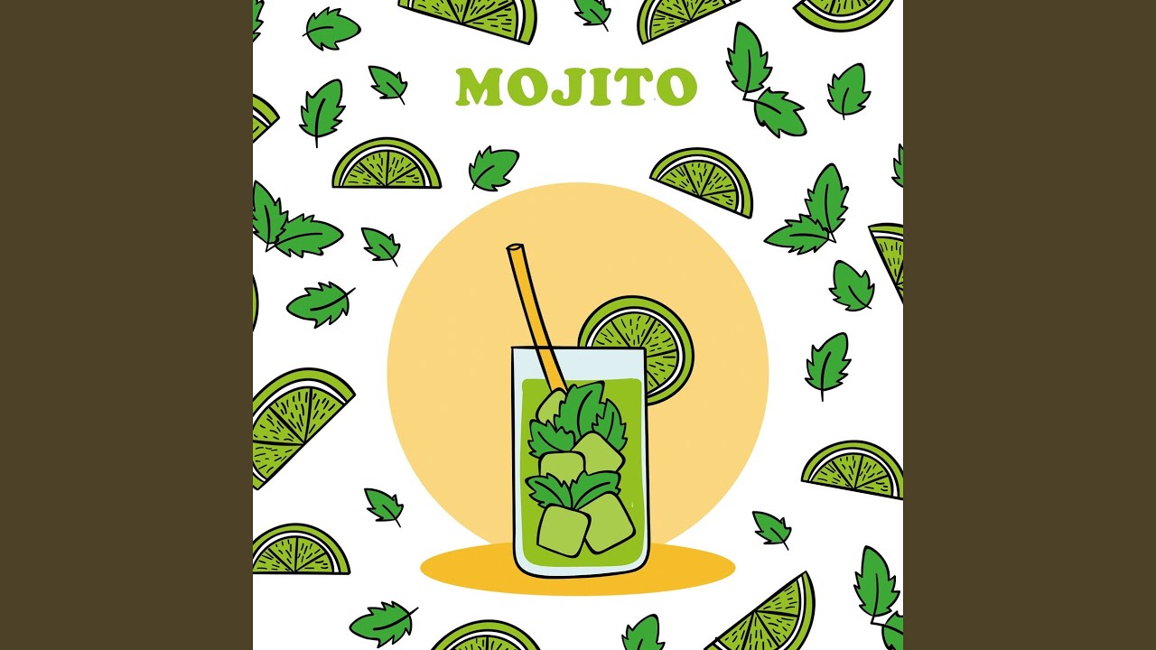 Watch mojito on YouTube Watch mojito on YouTube