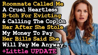 UPDATE Roommate Called Me A Cruel Heartless B tch For Calling The Cops On Her For Stealing AITA
