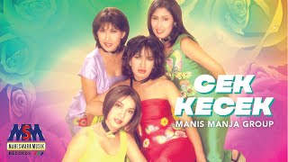 Download Lagu Manis Manja - Cek Kecek [Official Music Video] MP3