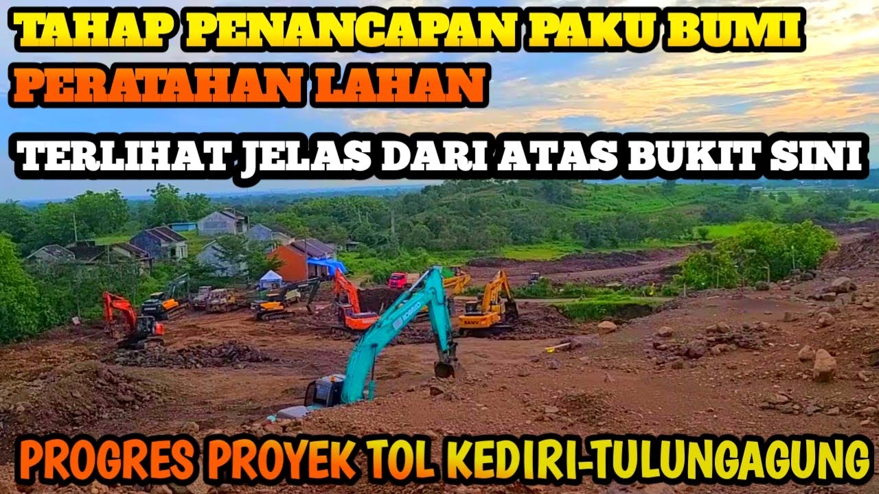 PROSES PEMASANGAN PAKU BUMI , PERATAAN LAHAN PROYEK TOL KEDIRI-TULUNGAGUNG