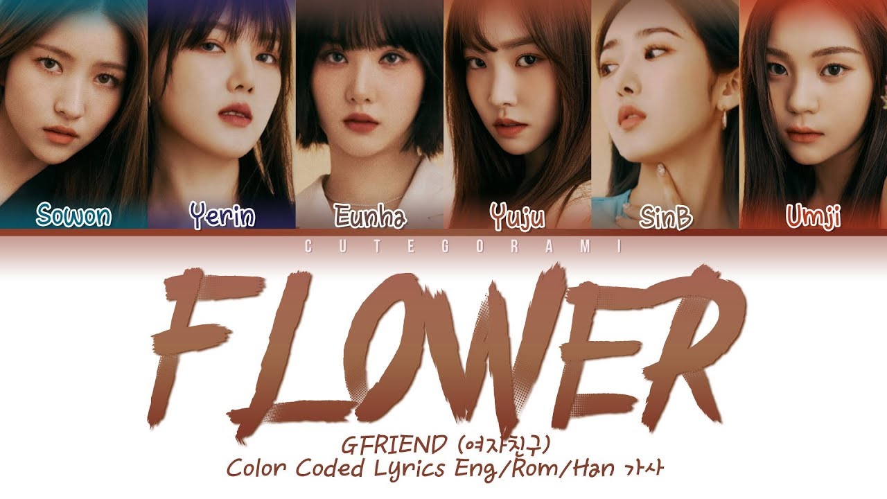 GFRIEND (여자친구) Flower (Korean Version) (Color Coded Lyrics Eng/Rom