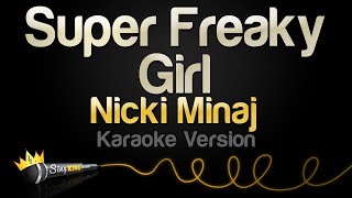 Nicki Minaj - Super Freaky Girl (Karaoke Version)