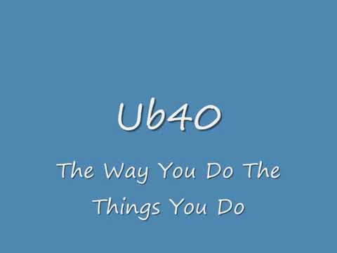 Ub40 the way you do the things you do official audio