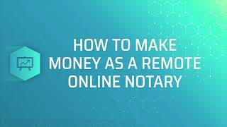 How To Make Money As A Remote Online Notary