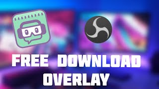 Free stream overlay for OBS and STREAMLABS for live streaming - 2020 FREE DOWNLOAD